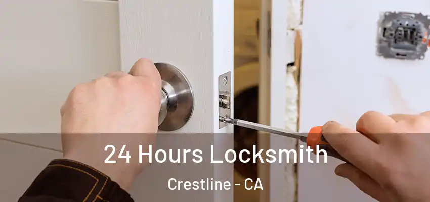  24 Hours Locksmith Crestline - CA