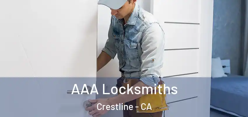 AAA Locksmiths Crestline - CA
