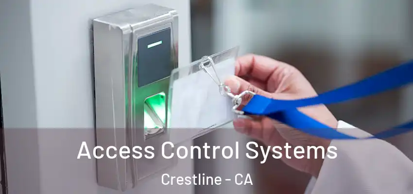 Access Control Systems Crestline - CA