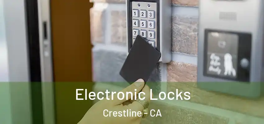 Electronic Locks Crestline - CA