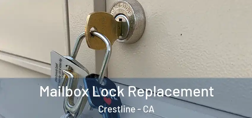 Mailbox Lock Replacement Crestline - CA