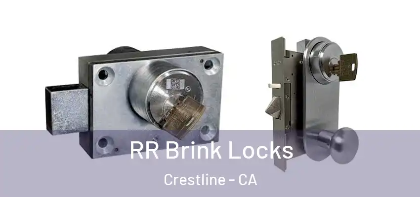 RR Brink Locks Crestline - CA