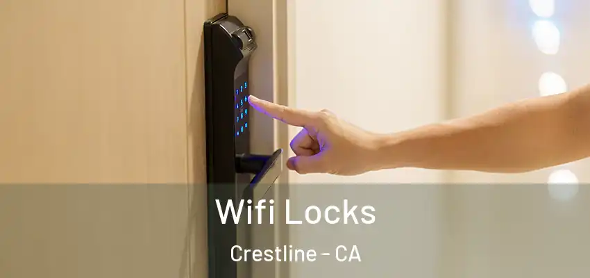 Wifi Locks Crestline - CA